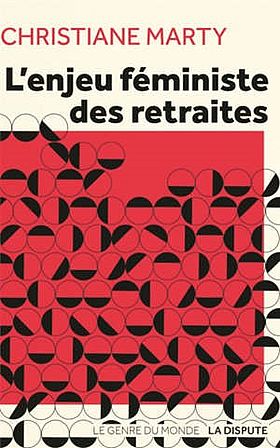 L'enjeu féministe des retraites 