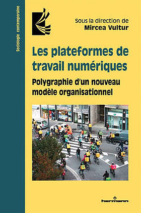 Les plateformes de travail numériques : polygraphie d'un nouveau modèle organisationnel