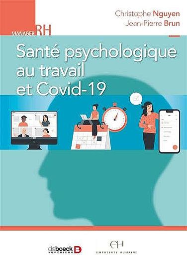 Santé psychologique au travail et Covid-19 : le pouvoir des bonnes pratiques / Urreiztieta, Valentina - Cot Rascol, Sophie - Doncel-Pérez, Elodia