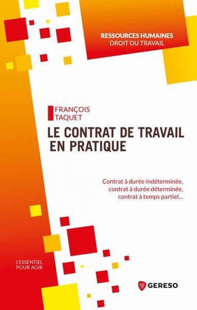 <em>Le contrat de travail en pratique : contrat à durée indéterminée, contrat à
durée déterminée, contrat à temps partiel...
Taquet, François
Février 2021 - 978-2-37890-570-5
Une synthèse présentant aux employeurs comme aux employés l'essentiel du droit applicable en
matière de contrats de travail en France. ©Electre 2022</em> Le contrat de travail en pratique : contrat à durée indéterminée, contrat à durée déterminée, contrat à temps partiel...