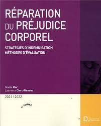 Réparation du préjudice corporel, stratégies d'indemnisation, méthodes d'évaluation